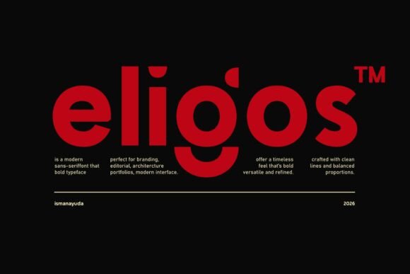Eligos: A Bold Sans-Serif for Modern Design