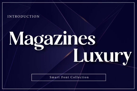 Magazines Luxury: A Premium Serif Typeface for Editorial Design