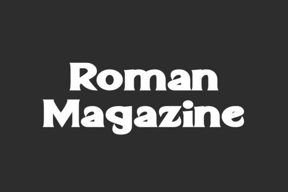 Roman Magazine: A Serif Built for Bold Brand Statements